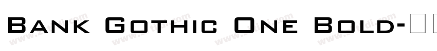 Bank Gothic One Bold字体转换